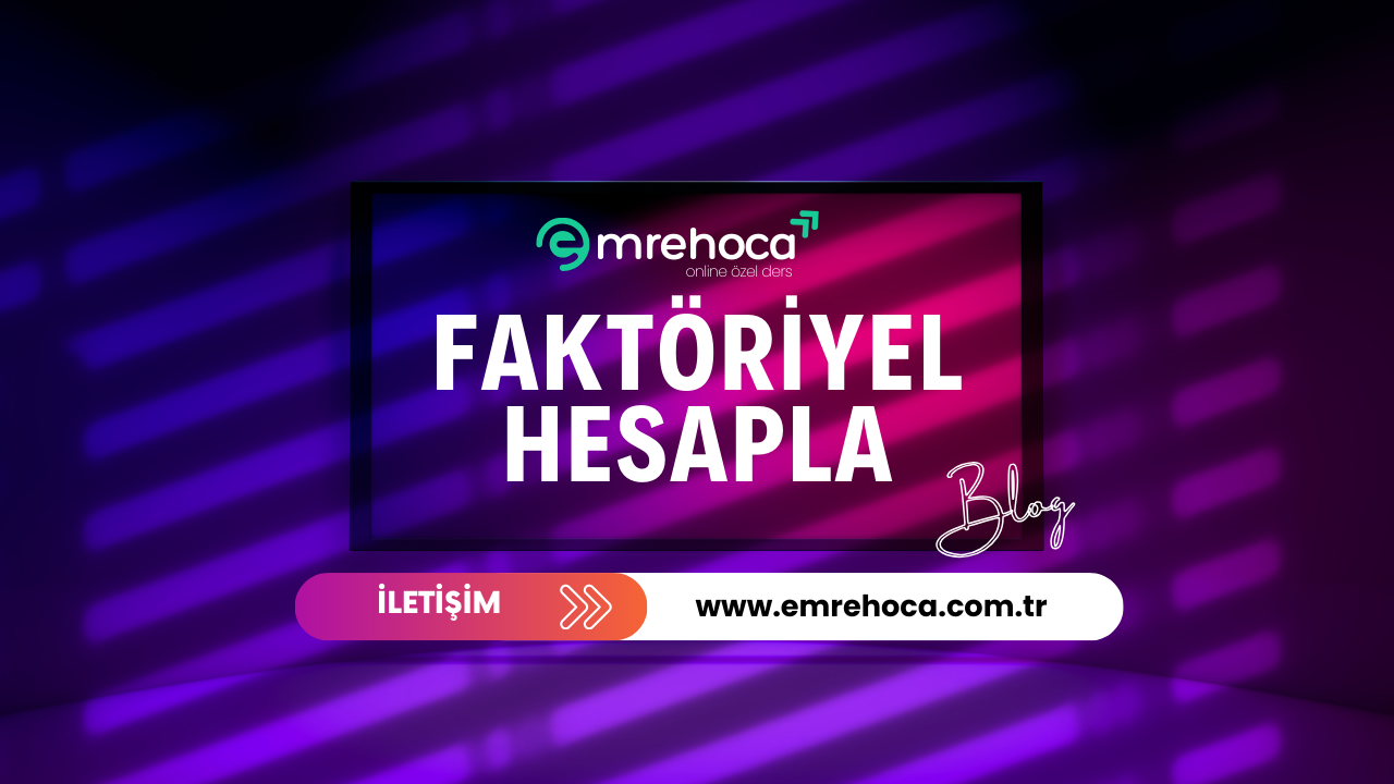 Faktöriyel Hesapla